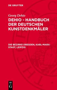 Die Bezirke Dresden, Karl-Marx-Stadt, Leipzig