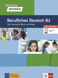 Deutsch intensiv Berufliches Deutsch B2
