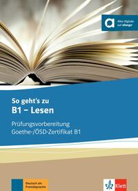 So geht’s zu B1 - Lesen