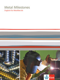 Metal Milestones. Englisch für Metallberufe