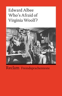 Who's Afraid of Virginia Woolf?. Englischer Text mit deutschen Worterklärungen. B2–C1 (GER)