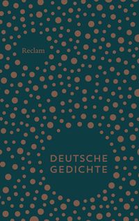 Deutsche Gedichte. Eine Anthologie
