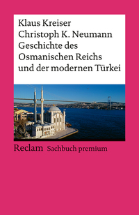 Geschichte des Osmanischen Reichs und der modernen Türkei