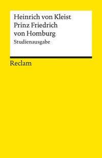Prinz Friedrich von Homburg. Ein Schauspiel. Studienausgabe