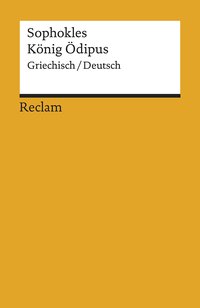 König Ödipus. Griechisch/Deutsch