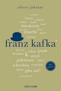 Franz Kafka. Wissenswertes über Leben und Werk des großen Literaten 