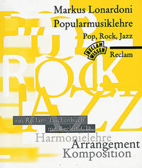 Popularmusiklehre. Pop, Rock, Jazz. Harmonielehre - Arrangement - Komposition. Ein Reclam-Taschenbuch mit Begleit-CD. Mit Aufgaben und Lösungen. (Reclam Wissen)