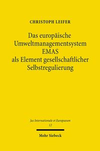 Das europäische Umweltmanagementsystem EMAS als Element gesellschaftlicher Selbstregulierung
