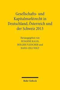 Gesellschafts- und Kapitalmarktrecht in Deutschland, Österreich und der Schweiz 2013