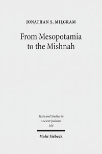 From Mesopotamia to the Mishnah