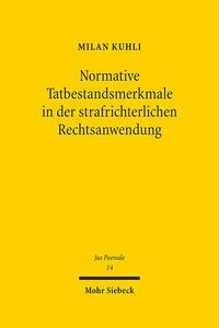 Normative Tatbestandsmerkmale in der strafrichterlichen Rechtsanwendung