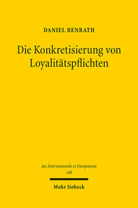 Die Konkretisierung von Loyalitätspflichten