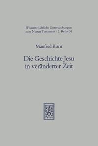 Die Geschichte Jesu in veränderter Zeit