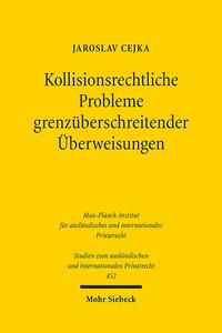 Kollisionsrechtliche Probleme grenzüberschreitender Überweisungen