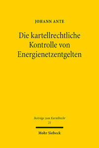 Die kartellrechtliche Kontrolle von Energienetzentgelten