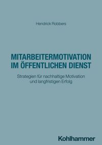 Mitarbeitermotivation im öffentlichen Dienst