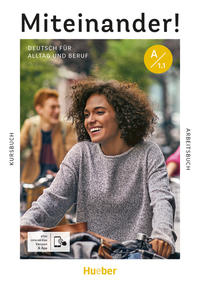 Miteinander! Deutsch für Alltag und Beruf A1.1