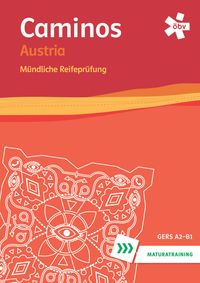 Caminos Austria, mündliches Maturatraining