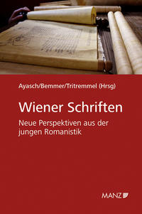Wiener Schriften Neue Perspektiven aus der jungen Romanistik