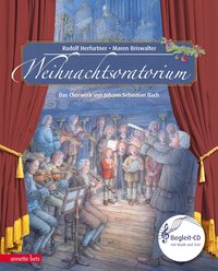 Weihnachtsoratorium (Das musikalische Bilderbuch mit CD und zum Streamen)