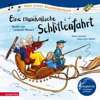 Eine musikalische Schlittenfahrt (Mein erstes Musikbilderbuch mit CD und zum Streamen, Bd.)