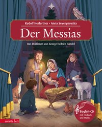 Der Messias (Das musikalische Bilderbuch mit CD und zum Streamen)