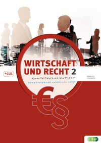 Wirtschaft und Recht – kompetenzorientiert, Band 2