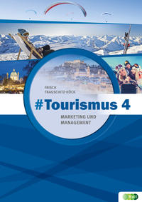 #Tourismus 4 – Marketing und Management