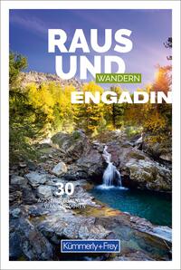 Kümmerly+Frey Raus und Wandern Engadin Südbünden Wanderführer
