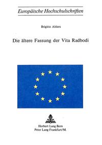 Die ältere Fassung der Vita Radbodi