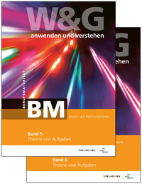 W&G anwenden und verstehen, BM (Berufsmaturität), Band 5 und 6, Bundle mit digitalen Lösungen