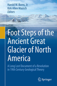 Foot Steps of the Ancient Great Glacier of North America