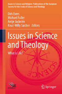 Issues in Science and Theology: What is Life?