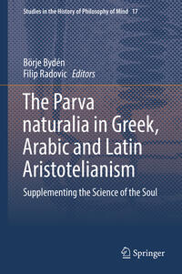 The Parva naturalia in Greek, Arabic and Latin Aristotelianism