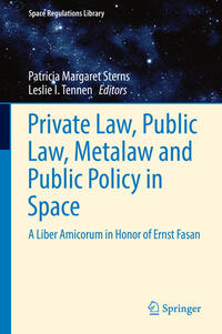 Private Law, Public Law, Metalaw and Public Policy in Space