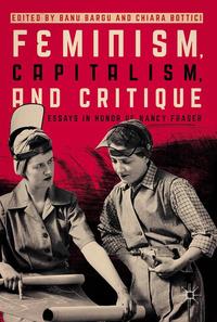 Feminism, Capitalism, and Critique