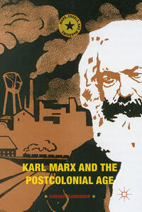 Karl Marx and the Postcolonial Age