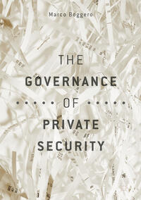 The Governance of Private Security