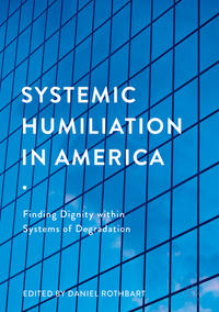 Systemic Humiliation in America