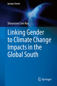Linking Gender to Climate Change Impacts in the Global South