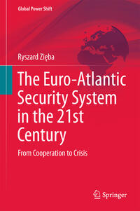 The Euro-Atlantic Security System in the 21st Century