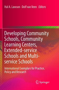 Developing Community Schools, Community Learning Centers, Extended-service Schools and Multi-service Schools