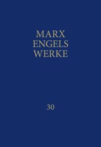 MEW / Marx-Engels-Werke Band 30