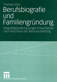 Berufsbiografie und Familiengründung