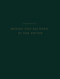 Messen und Rechnen in der Physik