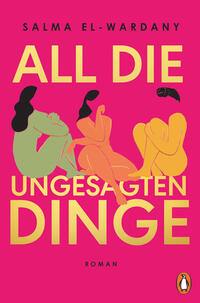 Alles, was wir uns nicht sagen