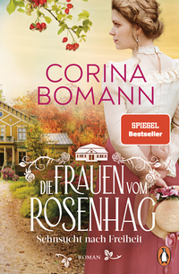Die Frauen vom Rosenhag. Sehnsucht nach Freiheit