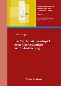 Das Wort- und Sprachspiel: Seine Übersetzbarkeit und Didaktisierung