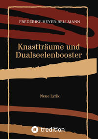 Knastträume und Dualseelenbooster