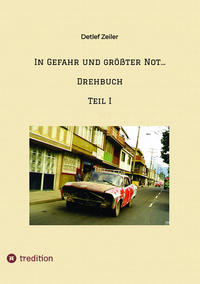 In Gefahr und größter Not... Drehbuch